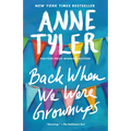 Back When We Were Grownups - Paperback