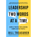 Leadership Two Words at a Time: Simple Truths for Leading Complicated People - Paperback