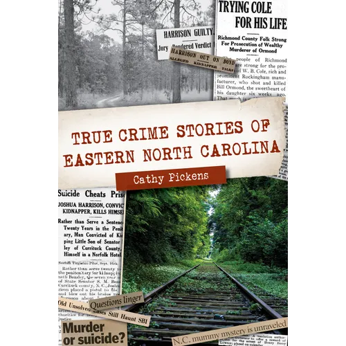 True Crime Stories of Eastern North Carolina - Paperback