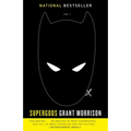 Supergods: What Masked Vigilantes, Miraculous Mutants, and a Sun God from Smallville Can Teach Us About Being Human - Paperback