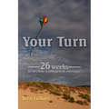 Your Turn: 26 Weeks to Become a Competent Manager - Paperback
