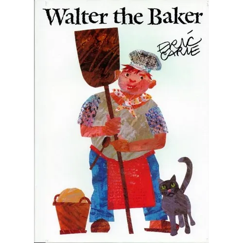 Walter the Baker - Hardcover