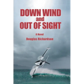 Down Wind and out of Sight - Hardcover