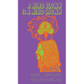 A Mind Blown Is A Mind Shown - Paperback