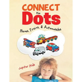 Connect the Dots: Planes, Trains, & Automobiles - Paperback