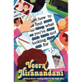 How to Find What You're Not Looking for - Hardcover