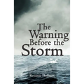 The Warning Before the Storm - Paperback