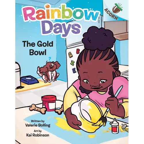 The Gold Bowl: An Acorn Book (Rainbow Days #2): Volume 2 - Library Binding