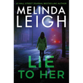 Lie to Her - Hardcover