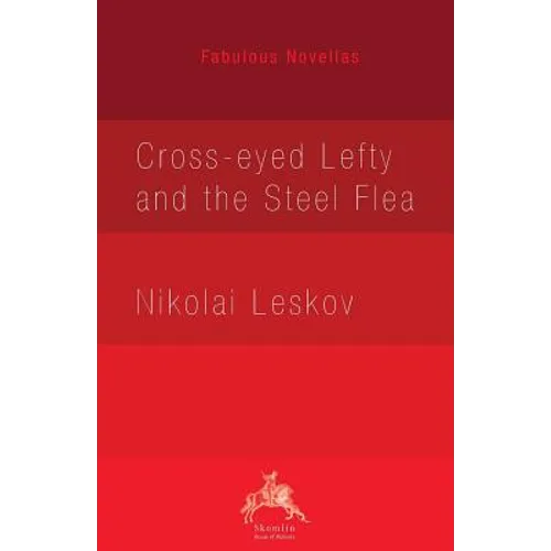Cross-eyed Lefty and the Steel Flea - Paperback
