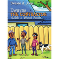 Dwayne the Contractor Builds a Wood Fence - Hardcover