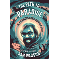 The Path to Paradise: A Francis Ford Coppola Story - Hardcover