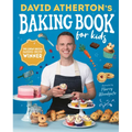 David Athertonâ (Tm)S Baking Book for Kids: Delicious Recipes for Budding Bakers - Hardcover