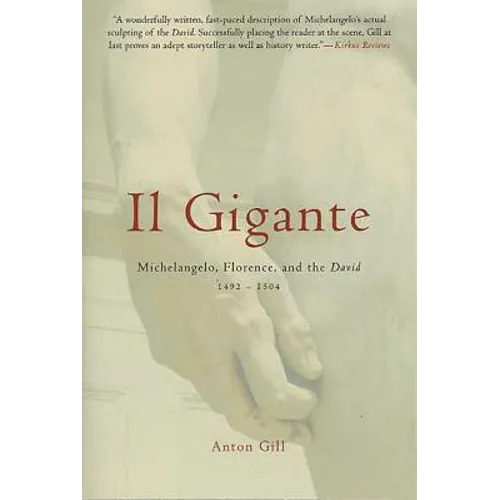 Il Gigante: Michelangelo, Florence, and the David 1492-1504 - Paperback