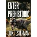 Enter Prehistoric - Paperback