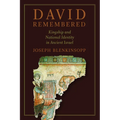 David Remembered: Kingship and National Identity in Ancient Israel - Paperback