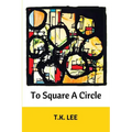 To Square a Circle - Paperback