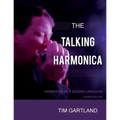 The Talking Harmonica: Harmonica As A Second Language: Fourth Edition - Paperback