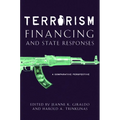 Terrorism Financing and State Responses: A Comparative Perspective - Paperback
