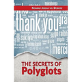 The Secrets of Polyglots - Paperback