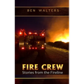 Fire Crew: Stories from the Fireline - Paperback