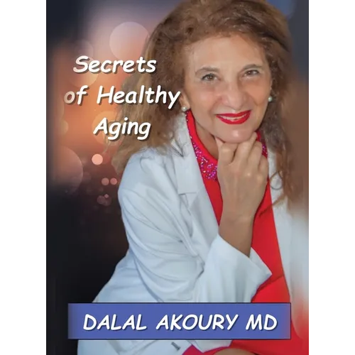Secrets of Healthy Aging - Hardcover