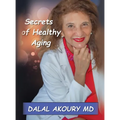 Secrets of Healthy Aging - Hardcover
