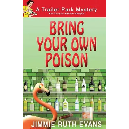 Bring Your Own Poison - Paperback