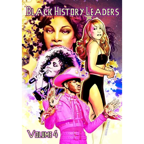 Black History Leaders: Volume 4: Mariah Carey, Donna Summer, Whitney Houston and Lil Nas X - Paperback