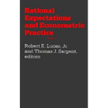 Rational Expectations and Econometric Practice: Volume 1 - Paperback
