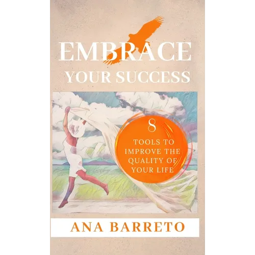 Embrace Your Success - Hardcover