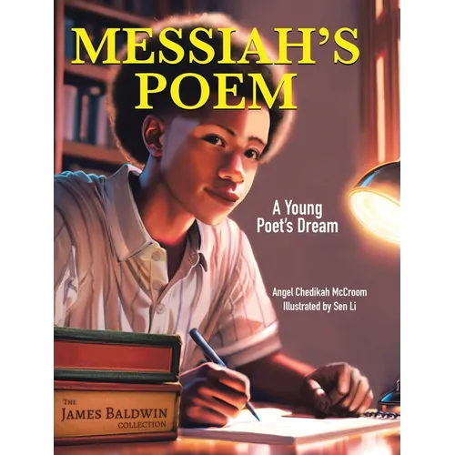 Messiah's Poem: A Young Poet's Dream - Hardcover