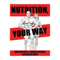 Nutrition, Your Way - Paperback