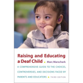 Raising and Educating a Deaf Child - Paperback