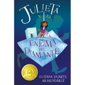 Julieta Y El Enigma del Diamante: (Julieta and the Diamond Enigma) - Paperback