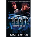 Caught Up in the Life: Down For Her Man - Paperback