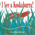 I See a Kookaburra!: Discovering Animal Habitats Around the World - Paperback