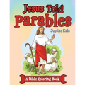 Jesus Told Parables (A Bible Coloring Book) - Paperback