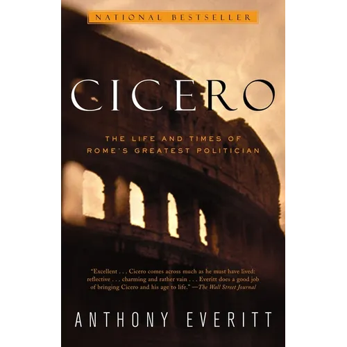 Cicero: The Life and Times of Rome's Greatest Politician - Paperback