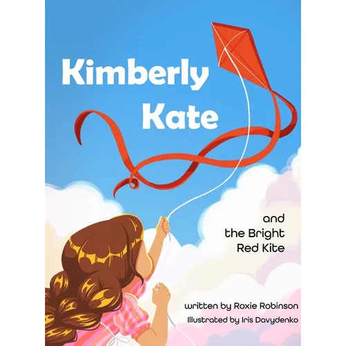Kimberly Kate and the Bright Red Kite - Hardcover