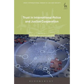 Trust in International Police and Justice Cooperation - Paperback