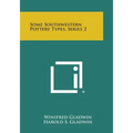 Some Southwestern Pottery Types, Series 2 - Paperback