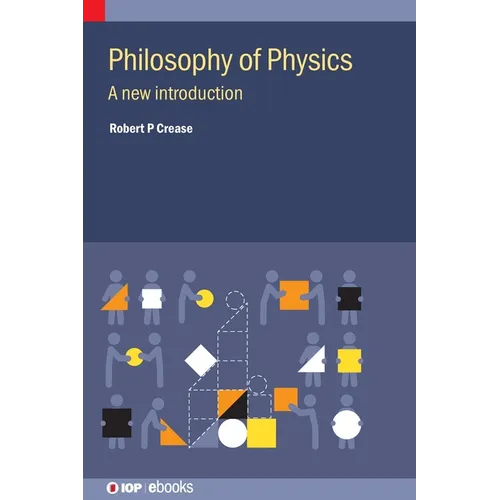 Philosophy of Physics: A new introduction - Hardcover