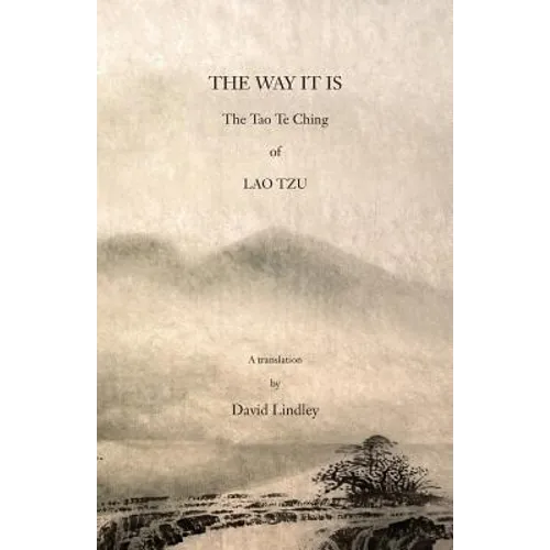The Way It Is: The Tao Te Ching of Lao Tzu - Paperback