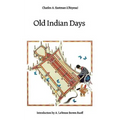Old Indian Days - Paperback