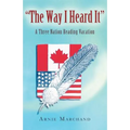 The Way I Heard It: A Three Nation Reading Vacation - Paperback