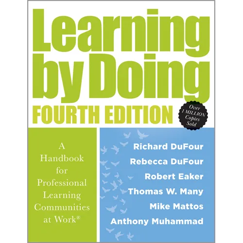 Learning by Doing: A Handbook for Professional Learning Communities at Work(r) (a Practical Guide for Implementing the PLC Process and Transforming Sc - Paperback