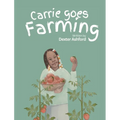 Carrie Goes Farming - Hardcover
