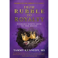 From Rubble To Royalty - Paperback