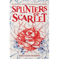 Splinters of Scarlet - Hardcover
